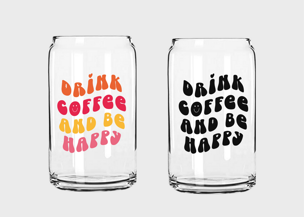 Drink Coffee and Be Happy SVG/PNG